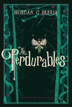 The Perdurables (The Chalam Færytales, #4) (eBook, ePUB) - Farris, Morgan G