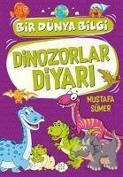 Dinozorlar Diyari - Bir Dünya Bilgi - Sümer, Mustafa