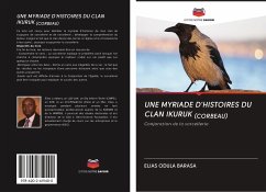 UNE MYRIADE D'HISTOIRES DU CLAN IKURUK (CORBEAU) - Barasa, Elias Odula