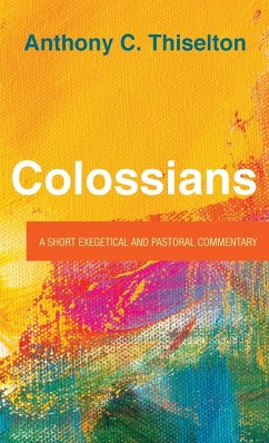 Colossians - Thiselton, Anthony C.