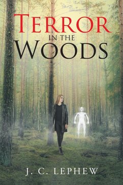 Terror in the Woods - Lephew, J. C.