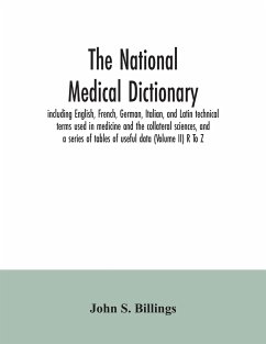 The national medical dictionary - S. Billings, John