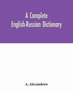 A complete English-Russian dictionary - Alexandrow, A.