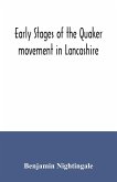 Early stages of the Quaker movement in Lancashire