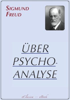Sigmund Freud: Über Psychoanalyse (eBook, ePUB) - Freud, Sigmund