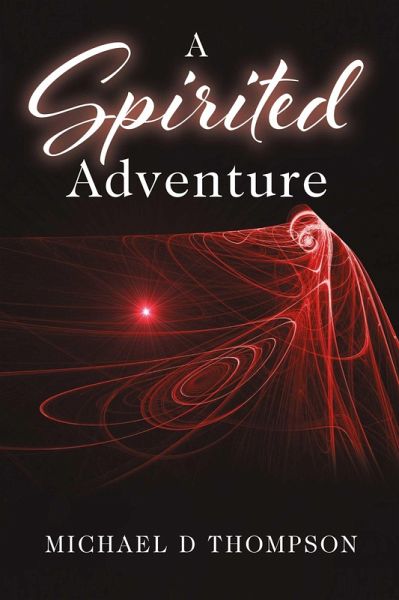 A Spirited Adventure (eBook, ePUB) A Spirited Adventure (eBook, ePUB)