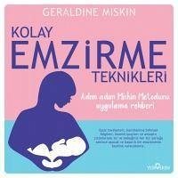 Kolay Emzirme Teknikleri - Miskin, Geraldine