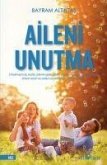 Aileni Unutma