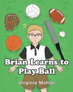 Brian Learns To Play Ball - Mohler, Virginia