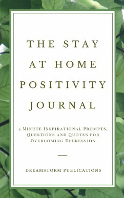 The Stay at Home Positivity Journal - Publications, Dreamstorm