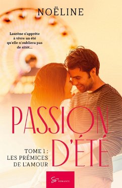 Passion d'été - Tome 1 - Noëline