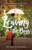 Leaving the Boys Leaving the Boys