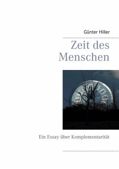 Zeit des Menschen - Hiller, Günter