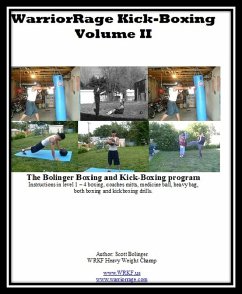 WarriorRage KickBoxing (Volume II) (eBook, ePUB) - Bolinger, Scott