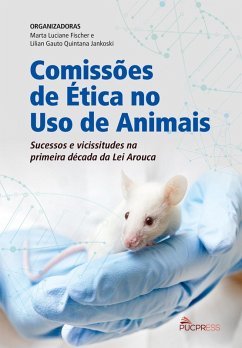 Comissões de Ética no Uso de Animais (eBook, ePUB) - Fischer, Marta Luciane; Jankoski, Lilian Gauto Quintana