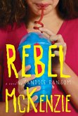 Rebel McKenzie (eBook, ePUB) Rebel McKenzie (eBook, ePUB)