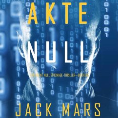 Akte Null (Ein Agent Null Spionage-Thriller—Buch #5) (MP3-Download) - Mars, Jack
