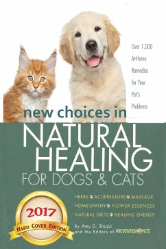 New Choices in Natural Healing for Dogs & Cats - Shojai, Amy