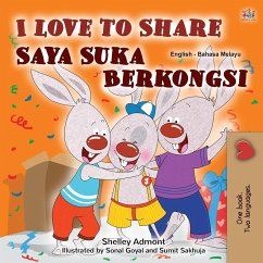 I Love to Share (English Malay Bilingual Book for Kids) - Admont, Shelley; Books, Kidkiddos