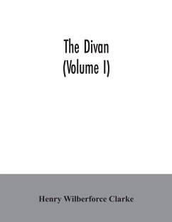 The Divan (Volume I) - Wilberforce Clarke, Henry