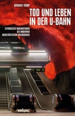 Tod und Leben in der U-Bahn - Tremp, Benedikt