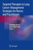 Targeted Therapies in Lung Cancer: Management Strategies for Nurses and Practitioners