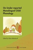 On Under-reported Monolingual Child Phonology (eBook, ePUB)