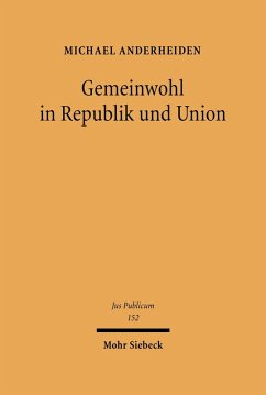 Gemeinwohl in Republik und Union (eBook, PDF) - Anderheiden, Michael