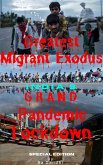 Greatest Migrant Exodus - India's 'Grand' Pandemic Lockdown (1, #1) (eBook, ePUB) Greatest Migrant Exodus - India's 'Grand' Pandemic Lockdown (1, #1) (eBook, ePUB)