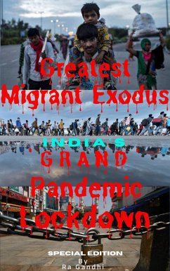 Cover Greatest Migrant Exodus - India's 'Grand' Pandemic Lockdown (1, #1) (eBook, ePUB)