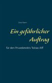 Ein gefährlicher Auftrag (eBook, ePUB)
