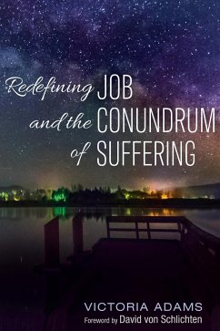 Redefining Job and the Conundrum of Suffering - Adams, Victoria