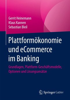 Plattformökonomie und eCommerce im Banking - Heinemann, Gerrit;Kannen, Klaus;Bleil, Sebastian