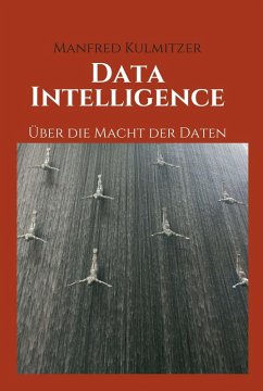 Data Intelligence (eBook, ePUB) - Kulmitzer, Manfred