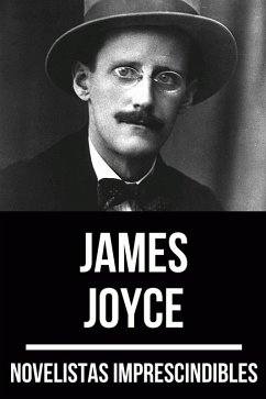 Novelistas Imprescindibles - James Joyce (eBook, ePUB) - Joyce, James; Nemo, August