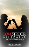 Lovestruck Literally (NorCal Wine Romance, #1) (eBook, ePUB)