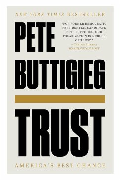 Trust: America's Best Chance (eBook, ePUB) - Buttigieg, Pete