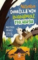 Akbaba Dobrillanin Inanilmaz Yolculugu - Orakci, Mustafa