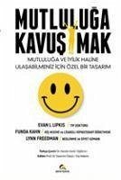 Mutluluga Kavusmak - L. Lipkis, Evan; Kahn, Funda; Freedman, Lynn