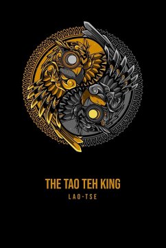 The Tao Teh King - Tse, Lao