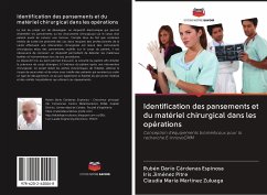 Identification des pansements et du matériel chirurgical dans les opérations - Cárdenas Espinosa, Rubén Darío;Jiménez Pitre, Iris;Martínez Zuluaga, Claudia María