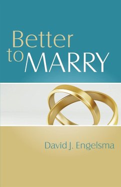 Better to Marry - Engelsma, David J.