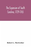 The expansion of South Carolina, 1729-1765