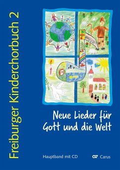 Freiburger Kinderchorbuch 2 (Chorleiterband) - Amt für Kirchenmusik der Erzdiözese Freiburg