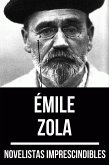 Novelistas Imprescindibles - Émile Zola (eBook, ePUB)