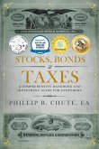 Stocks, Bonds & Taxes: A Comprehensive Handbook and Investment Guide for Everybody (eBook, ePUB)