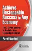 Achieve Unstoppable Success in Any Economy (eBook, PDF)