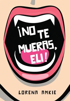 Cover ¡No te mueras, Eli! (eBook, ePUB)