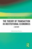 The Theory of Transaction in Institutional Economics (eBook, PDF)