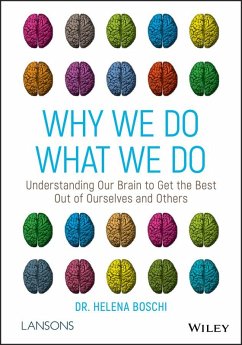 Why We Do What We Do (eBook, ePUB) - Boschi, Helena